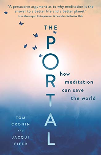 The Portal: How Meditation Can Save the World [Paperback]