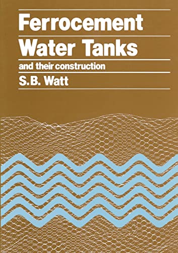 Ferrocement Water Tanks and their Construction [Paperback]