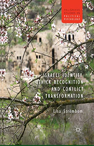 Israeli Identity, Thick Recognition and Conflict Transformation [Paperback]