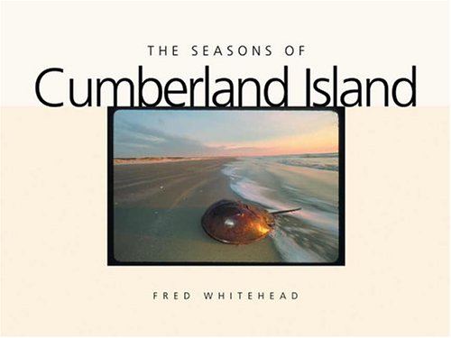 Seasons of Cumberland Island [Hardcover]