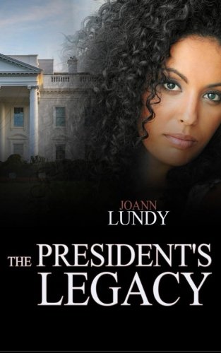 The President's Legacy [Paperback]