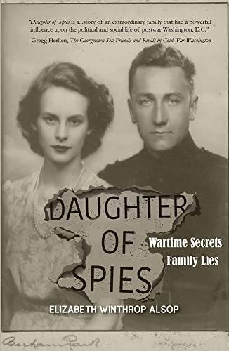 Daughter of Spies: Wartime Secrets, Family Lies [Paperback]