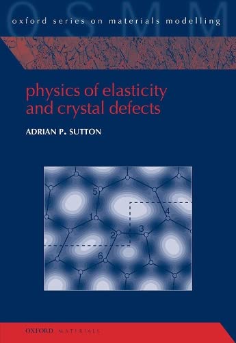 Physics of Elasticity and Crystal Defects [Hardcover]