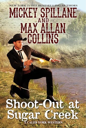 Shoot-Out at Sugar Creek [Paperback]