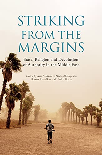 Striking From The Margins: State, Religion and Devolution of Authority in the Mi [Paperback]