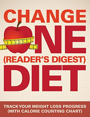 Change One (reader's Digest) Diet Track Your Weight Loss Progress (ith Calorie [Paperback]