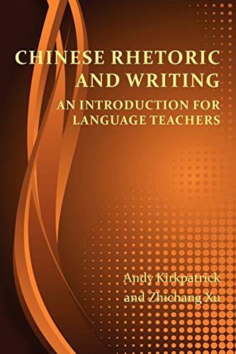 Chinese Rhetoric And Writing An Introduction For Language Teachers (perspective [Paperback]