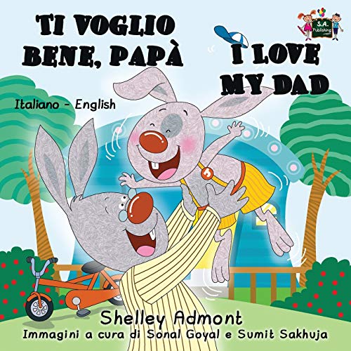 Italian Kids Books Ti Voglio Bene, Papa-I Love My Dad (italian English Bilingua [Paperback]