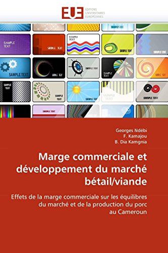 Marge Commerciale Et Dveloppement Du March Btail/viande Effets De La Marge C [Paperback]