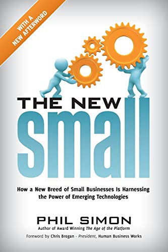 The Ne Small Ho A Ne Breed Of Small Businesses Is Harnessing The Poer Of Em [Paperback]