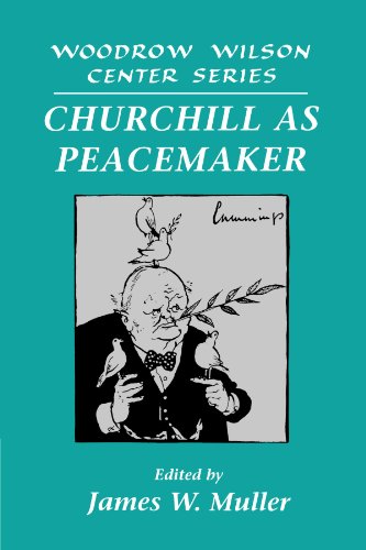 Churchill as Peacemaker [Paperback]