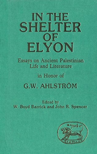 In the Shelter of Elyon Essays on Ancient Palestinian Life and Literature [Hardcover]