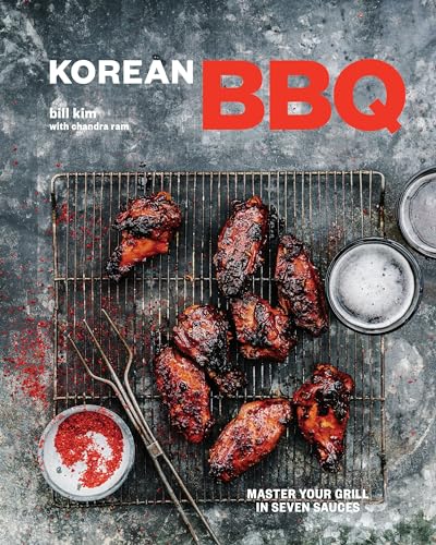 Korean BBQ: Master Your Grill in Seven Sauces [A Cookbook] [Hardcover]