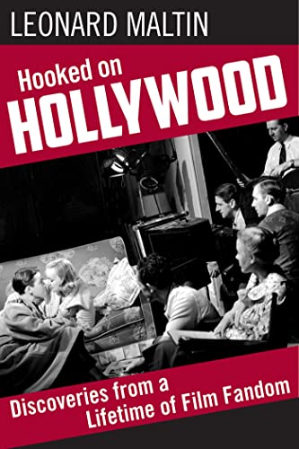 Hooked on Hollywood: Discoveries from a Lifetime of Film Fandom [Paperback]