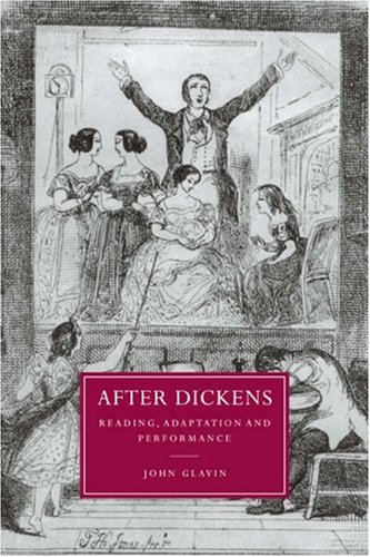 After Dickens Reading, Adaptation and Performance [Paperback]