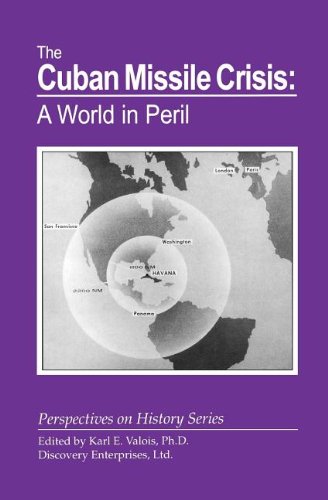 Cuban Missile Crisis A World in Peril [Paperback]