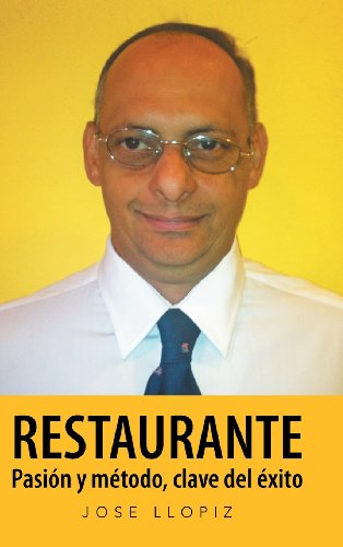 Restaurante  Pasin y Mtodo Clave del Xito [Hardcover]