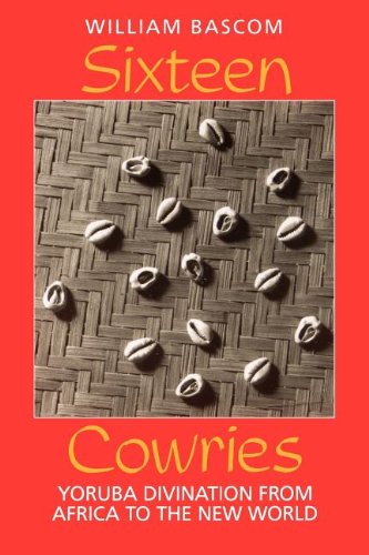 Sixteen Cories Yoruba Divination from Africa to the Ne World [Paperback]