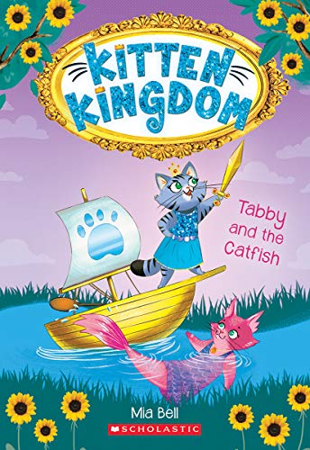 Tabby and the Catfish (Kitten Kingdom #3) [Pa