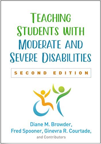 Teaching Students with Moderate and Severe Disabilities, Second Edition [Hardcover]