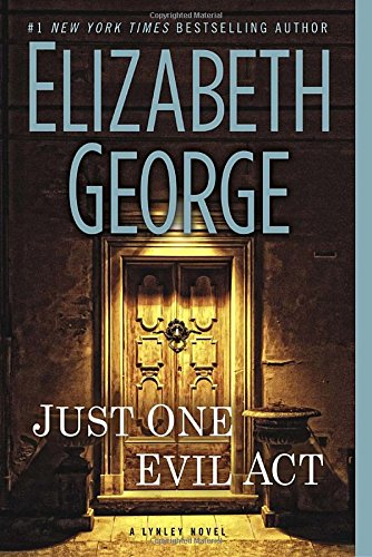 Just One Evil Act A Lynley Novel [Paperback]