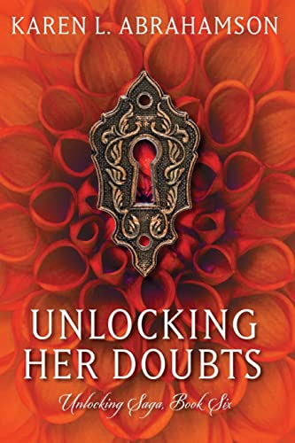 Unlocking Her Doubts (the Unlocking (peachland) Series) (volume 6) [Paperback]