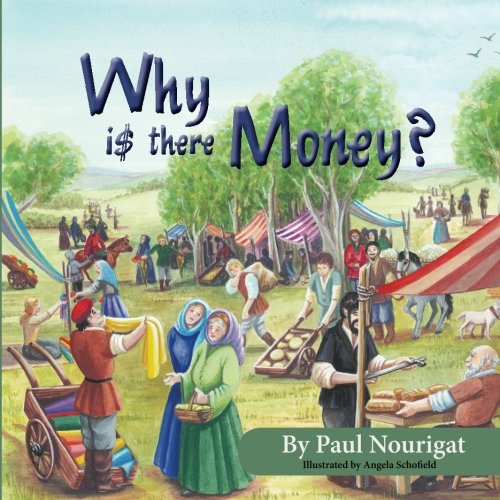 Why Is There Money A Visual And Poetic Journey Through The History Of Money. [Paperback]