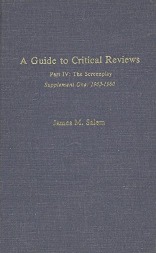 A Guide to Critical Reviews, Part IV, Supplement I: The Screenplay: 1963-1980 [Hardcover]