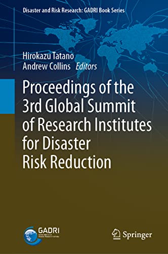 Proceedings of the 3rd Global Summit of Research Institutes for Disaster Risk Re [Hardcover]