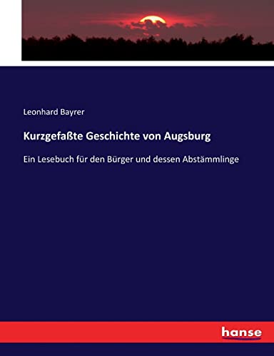 Kurzgefate Geschichte Von Augsburg