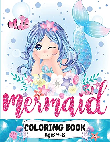 Mermaid Coloring Book Ages 4-8 Great coloring and activity book for kids ith c