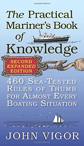 The Practical Mariner's Book of Knoledge, 2nd Edition 460 Sea-Tested Rules of  [Paperback]