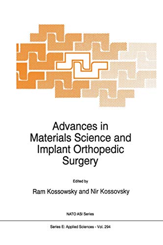 Advances in Materials Science and Implant Orthopedic Surgery [Hardcover]