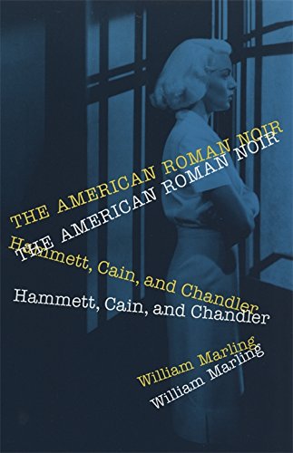 The American Roman Noir Hammett, Cain, and Chandler [Paperback]