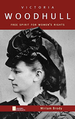 Victoria Woodhull Free Spirit for Women's Rights [Hardcover]