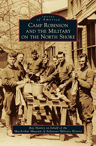 Camp Robinson and the Military on the North Shore [Hardcover]