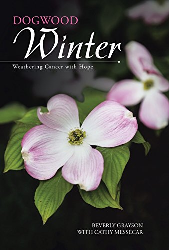 Dogood Winter  Weathering Cancer ith Hope [Hardcover]