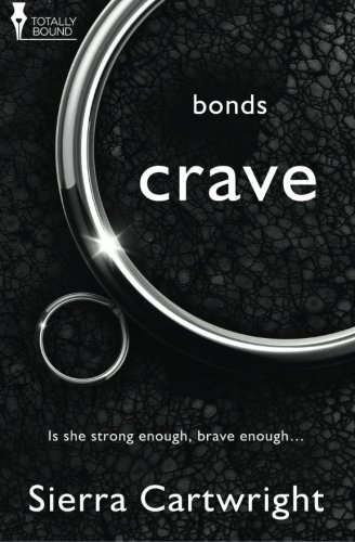 Crave (bonds) (volume 1) [Paperback]