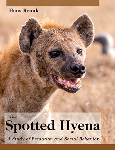 The Spotted Hyena A Study Of Predation And Social Behavior [Hardcover]