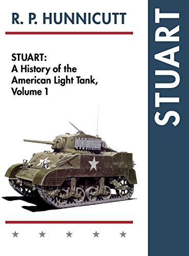 Stuart (history Of The American Light Tank, Vol. 1) [Hardcover]