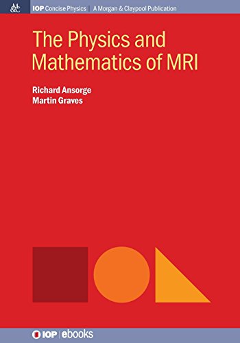 The Physics And Mathematics Of Mri [Paperback]