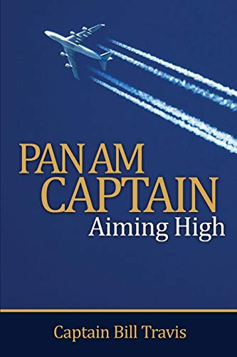 Pan Am Captain Aiming High [Paperback]