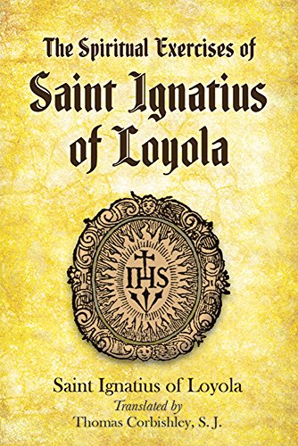 The Spiritual Exercises of Saint Ignatius of Loyola [Paperback]