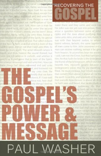 The Gospel's Power And Message (recovering The Gospel) [Paperback]