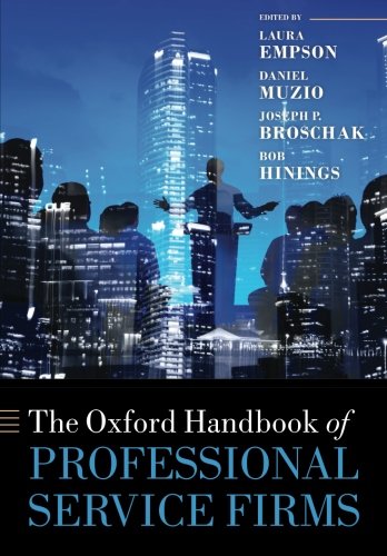 The Oxford Handbook of Professional Service Firms [Paperback]