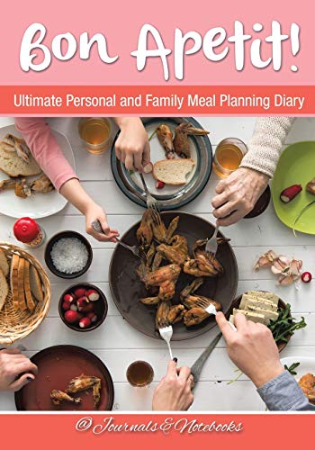 Bon Apetit Ultimate Personal and Family Meal Planning Diary [Paperback]