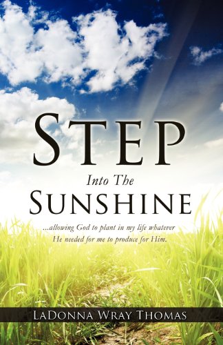 Step Into The Sunshine [Paperback]