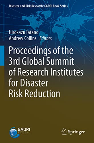 Proceedings of the 3rd Global Summit of Research Institutes for Disaster Risk Re [Paperback]