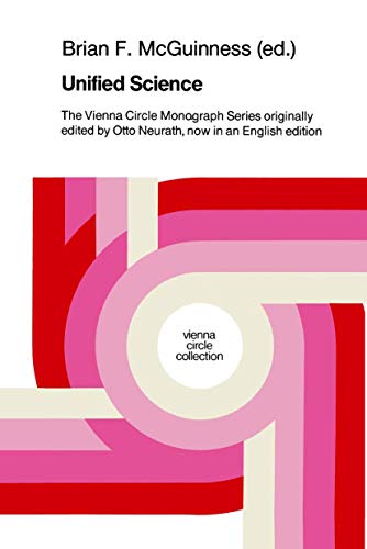 Unified Science: The Vienna Circle Monograph Series originally edited by Otto Ne [Hardcover]