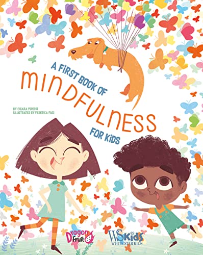 A First Book of Mindfulness: Kids Mindfulness